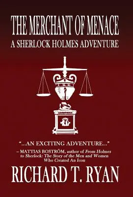Negustorul de amenințări: O aventură Sherlock Holmes - The Merchant of Menace: A Sherlock Holmes Adventure