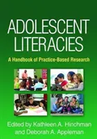 Adolescent Literacies: Un manual de cercetare bazată pe practică - Adolescent Literacies: A Handbook of Practice-Based Research