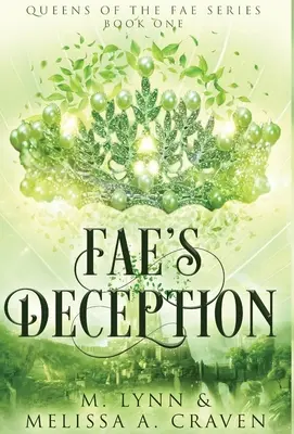 Decepția zânelor (Queens of the Fae Book 1) - Fae's Deception (Queens of the Fae Book 1)