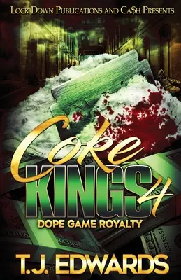Coke Kings 4: Regalitatea Jocului cu Droguri - Coke Kings 4: Dope Game Royalty