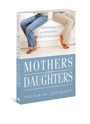 Mame și fiice: Repararea unei relații tensionate - Mothers and Daughters: Mending a Strained Relationship