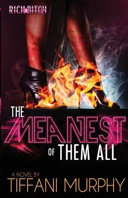 Cei mai răi dintre toți (Rich Bitch Publications Presents) - The Meanest of Them All (Rich Bitch Publications Presents)