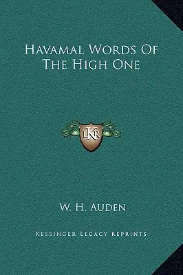 Cuvinte Havamal ale Celui Înalt - Havamal Words Of The High One
