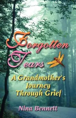 Lacrimi uitate: Călătoria unei bunici prin durere - Forgotten Tears: A Grandmother's Journey Through Grief