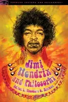 Jimi Hendrix și filosofia: Experiență necesară - Jimi Hendrix and Philosophy: Experience Required