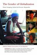 Navigând pe margini: Genul, munca femeilor și politica într-o lume în curs de globalizare - Navigating the Margins: Gender, Women's Work, & Politics in a Globalizing World