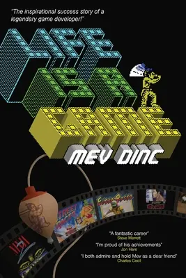 Viața este un joc: Povestea de succes inspirațională a unui dezvoltator de jocuri legendar! - Life Is A Game: The inspirational success story of a legendary game developer!