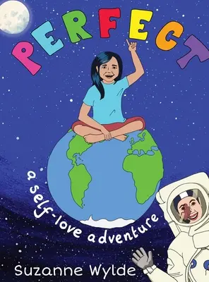 Perfectă: O aventură a iubirii de sine - Perfect: A Self-Love Adventure