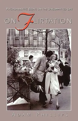 Despre flirt - On Flirtation