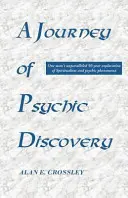 O călătorie de descoperire psihică - A Journey of Psychic Discovery