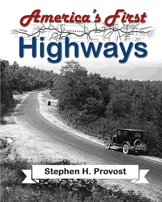 Primele autostrăzi ale Americii - America's First Highways