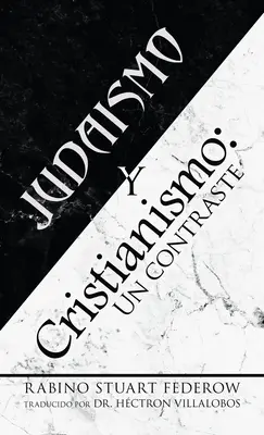 Iudaism și creștinism: un contrast - Judaismo Y Cristianismo: Un Contraste