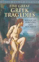 Cinci mari tragedii grecești: Sofocle, Euripide și Eschil - Five Great Greek Tragedies: Sophocles, Euripides and Aeschylus