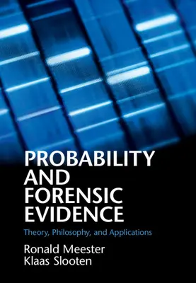 Probabilitatea și probele criminalistice - Probability and Forensic Evidence