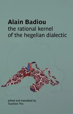 Miezul rațional al dialecticii hegeliene - The Rational Kernel of the Hegelian Dialectic