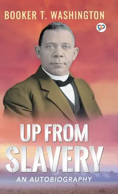 De la sclavie în sus - Up From Slavery