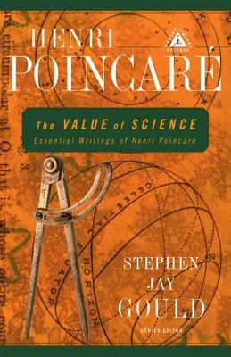 Valoarea științei: Scrieri esențiale ale lui Henri Poincare - The Value of Science: Essential Writings of Henri Poincare