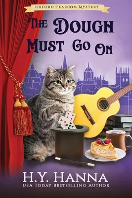 The Dough Must Go On (LARGE PRINT): The Oxford Tearoom Mysteries - Cartea 9 - The Dough Must Go On (LARGE PRINT): The Oxford Tearoom Mysteries - Book 9