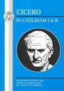 Cicero: In Catilinam I și II - Cicero: In Catilinam I and II