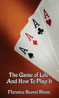 Jocul vieții și cum să îl joci - The Game of Life and How to Play It