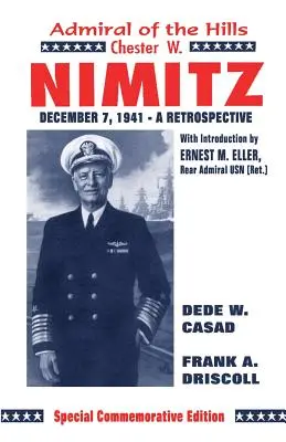 Chester W. Nimitz: Amiralul dealurilor - Chester W. Nimitz: Admiral of the Hills