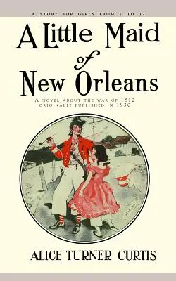 Micuța domnișoară din New Orleans - Little Maid of New Orleans