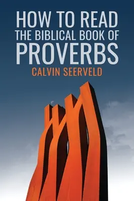 Cum să citim Cartea biblică a Proverbelor: În paragrafe - How to Read the Biblical Book of Proverbs: In paragraphs