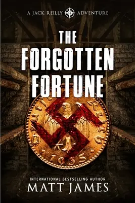 Fortuna uitată: Aventurile lui Jack Reilly - The Forgotten Fortune: The Jack Reilly Adventures