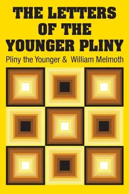 Scrisorile lui Pliniu cel Tânăr - The Letters of the Younger Pliny