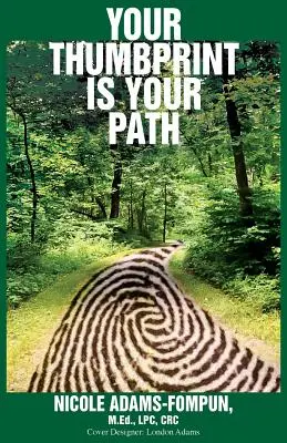 Amprenta degetului tău mare este calea ta - Your Thumbprint is Your Path