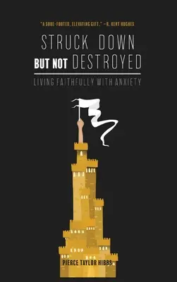 Prăbușită, dar nu distrusă - Struck Down but Not Destroyed