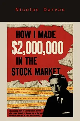 Cum am câștigat 2.000.000 de dolari pe piața bursieră - How I Made $2,000,000 in the Stock Market