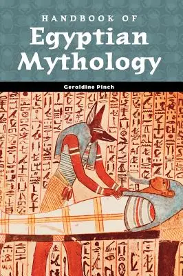 Manual de mitologie egipteană - Handbook of Egyptian Mythology