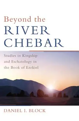 Dincolo de râul Chebar - Beyond the River Chebar