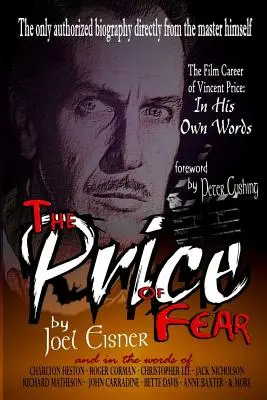 Prețul fricii: Cariera cinematografică a lui Vincent Price, în propriile sale cuvinte - The Price of Fear: The Film Career of Vincent Price, In His Own Words