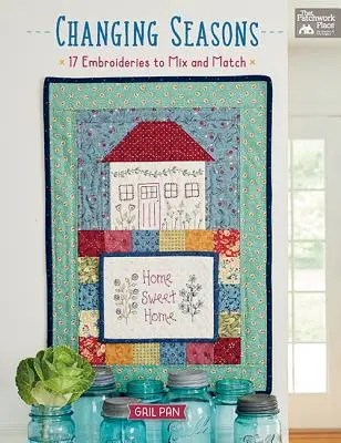 Schimbarea anotimpurilor: 17 broderii de amestecat și combinat - Changing Seasons: 17 Embroideries to Mix and Match