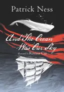 Și oceanul era cerul nostru - And the Ocean Was Our Sky