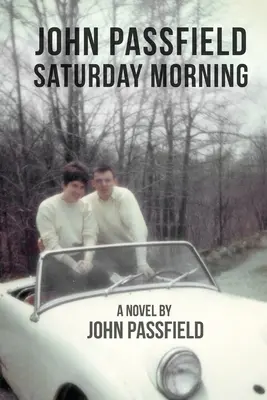 John Passfield: Sâmbătă dimineața - John Passfield: Saturday Morning
