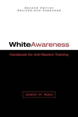 Conștientizarea albilor: Manual pentru formarea antirasistă - White Awareness: Handbook for Anti-Racism Training