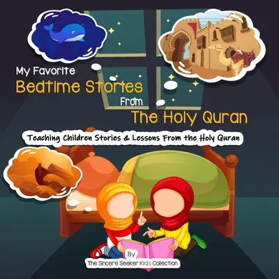 Poveștile mele preferate de adormit din Sfântul Coran - My Favorite Bedtime Stories from The Holy Quran