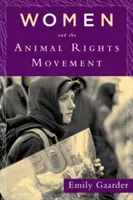 Femeile și mișcarea pentru drepturile animalelor - Women and the Animal Rights Movement
