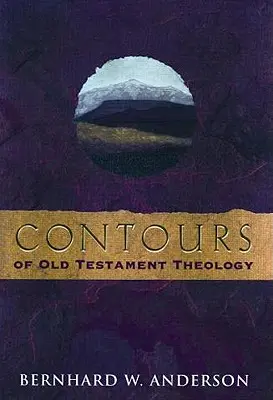Contururi ale teologiei Vechiului Testament - Contours of Old Testament Theology