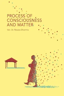 Procesul conștiinței și al materiei (Process of Consciousness and Matter) - Process of Consciousness and Matter