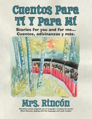 Cuentos para t y para m: Povești pentru tine și pentru mine...Cuentos, adivinanzas y ms. - Cuentos para t y para m: Stories for you and for me...Cuentos, adivinanzas y ms.