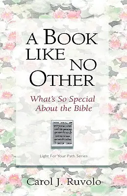 A Book Like No Other: What's So Special about the Bible