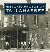 Fotografii istorice din Tallahassee - Historic Photos of Tallahassee
