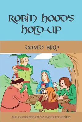 Hold-up-ul lui Robin Hood - Robin Hood's Hold-up