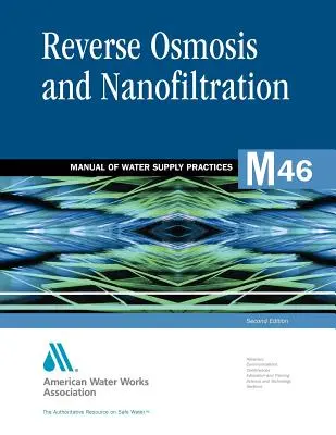 M46 Osmoza inversă și nanofiltrarea, ediția a doua - M46 Reverse Osmosis and Nanofiltration, Second Edition