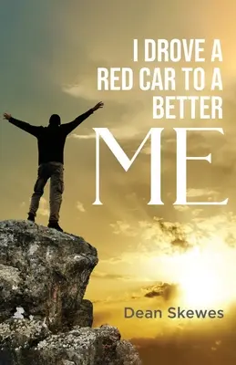 I Drove a Red Car to a Better me (Am condus o mașină roșie către un eu mai bun) - I Drove a Red Car to a Better me