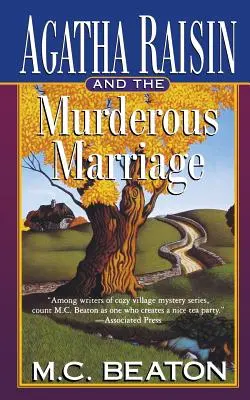 Agatha Raisin and the Murderous Marriage: Un mister Agatha Raisin - Agatha Raisin and the Murderous Marriage: An Agatha Raisin Mystery